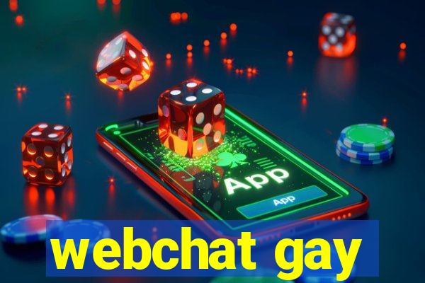 webchat gay